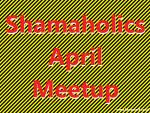 2022 April Shamaholics